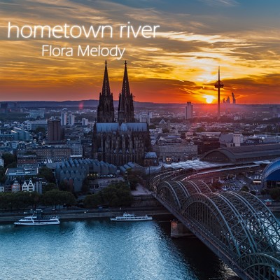 アルバム/hometown river/Flora Melody