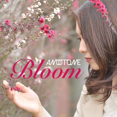 シングル/Bloom/ANOOTONE