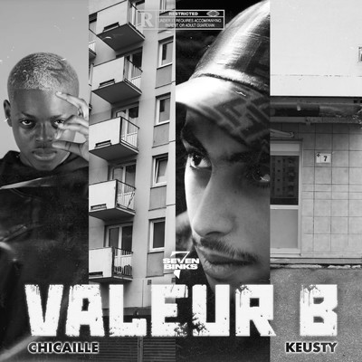 シングル/Valeurs B (Explicit)/Seven Binks／Chicaille Argente／Keusty