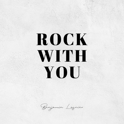 Rock With You/Benjamin Lasnier