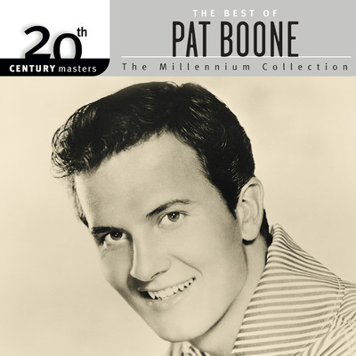 アルバム/20th Century Masters: The Millennium Collection: Best Of Pat Boone/パット・ブーン