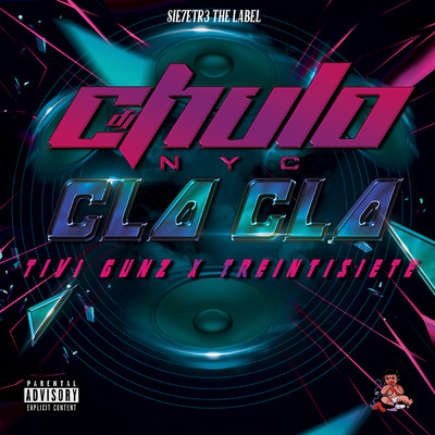 Cla Cla (Explicit)/DJ Chulo NYC／Tivi Gunz／Treintisiete