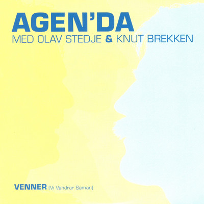 Venner (Vi vandrar saman) (featuring Olav Stedje, Knut Brekken／Edit)/Agen'da