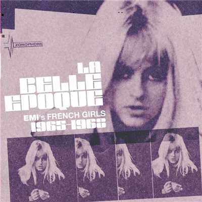 La Belle Epoque - EMI's French Girls 1965-68/Various Artists