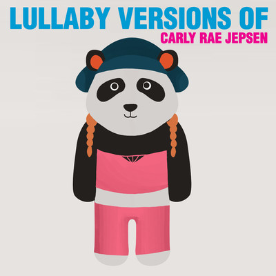 アルバム/Lullaby Versions of Carly Rae Jepsen/The Cat and Owl