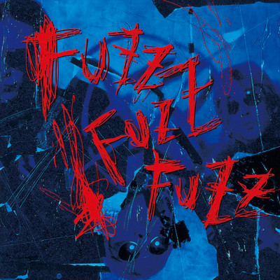 FUZZ FUZZ FUZZ (+4) [2023 Remaster]/NOBODY