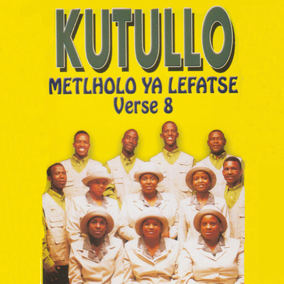 アルバム/Metlholo Ya Lefatse/Kutullo