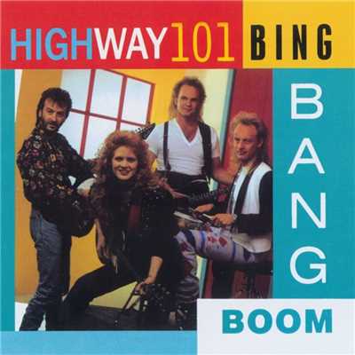 アルバム/Bing Bang Boom/Highway 101
