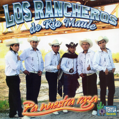 アルバム/Pa nuestra raza/Los Rancheros de Rio Maule