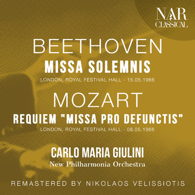 BEETHOVEN: MISSA SOLEMNIS; MOZART: REQUIEM ”MISSA PRO DEFUNCTIS”/Carlo Maria Giulini