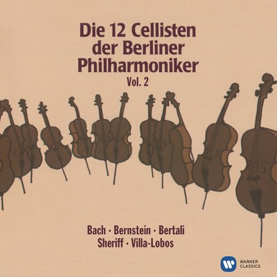 Die 12 Cellisten der Berliner Philharmoniker Vol. 2/Die 12 Cellisten der Berliner Philharmoniker