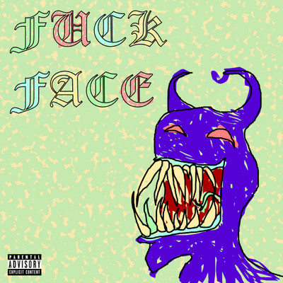 シングル/Fuckface (feat. Lil Summoner)/Bella Lugxsi