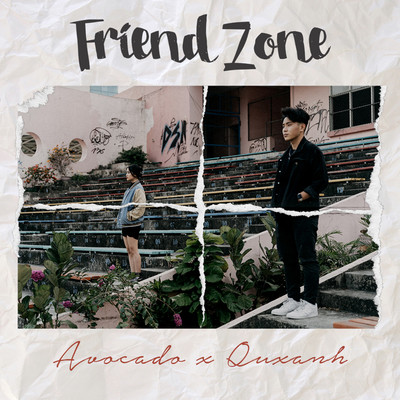 Friend Zone (feat. QuxAnh)/Avocado