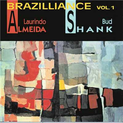 Brazilliance/Laurindo Almeida／Bud Shank