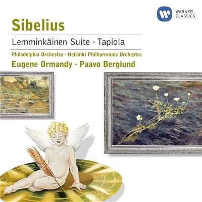 Sibelius: Four Legends of the Kalevala, Tapiola: Op.112/Philadelphia Orchestra／Eugene Ormandy／Helsinki Philharmonic Orchestra／Paavo Berglund