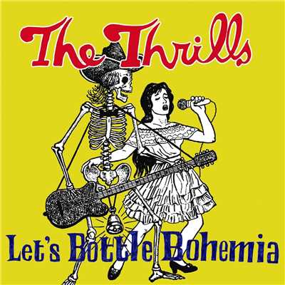 アルバム/Let's Bottle Bohemia/The Thrills