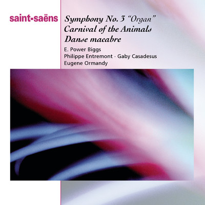 Saint-Saens: Organ Symphony, Bacchanale from Samson & Dalila, Marche Militaire, Danse Macabbre and Carnaval des Animaux/Various Artists