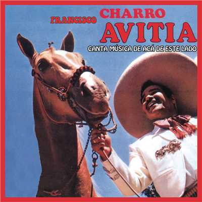 アルバム/Canta Musica de Aca de este Lado/Francisco ”Charro” Avitia
