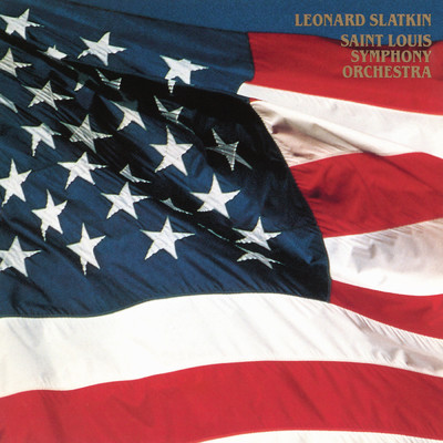 The Stars and Stripes Forever/Leonard Slatkin