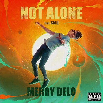 シングル/NOT ALONE (feat. SALU)/Merry Delo