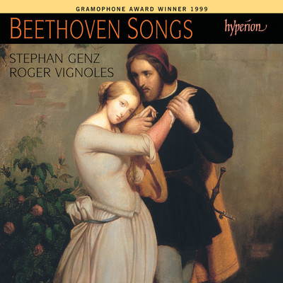 Beethoven: An die Geliebte, WoO 140 (1st Version)/ロジャー・ヴィニョールズ／Stephan Genz