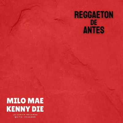 Milo Mae／Kenny Die
