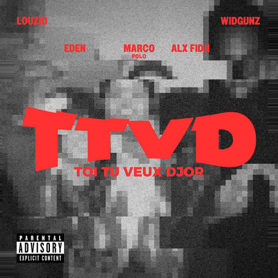 Toi tu veux Djor (Explicit) (featuring Widgunz, Denzo, Marco Polo, Louzio)/Alx Fidji