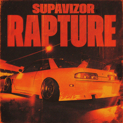 シングル/RAPTURE (slowed)/SUPAVIZOR