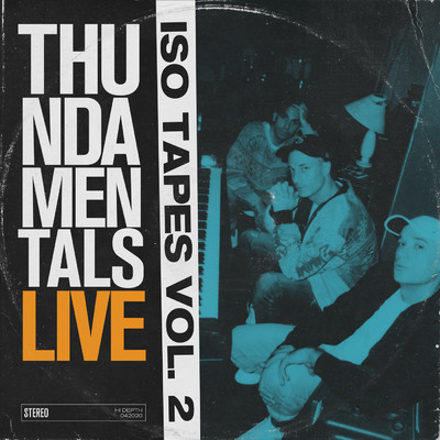 アルバム/Iso Tapes Vol. 2 (Explicit) (Live)/Thundamentals