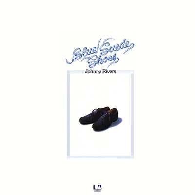 アルバム/Blue Suede Shoes/ジョニー・リヴァース