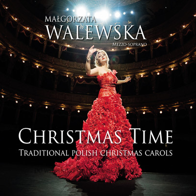 Christmas Time (Traditional Polish Christmas Carols)/Malgorzata Walewska