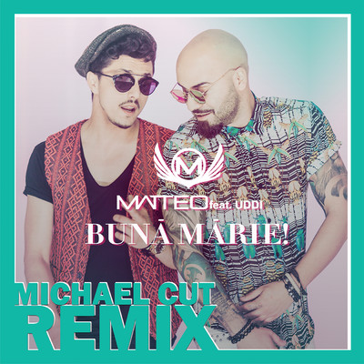 アルバム/Buna, Marie！ (featuring Uddi／Michael Cut Remix)/マッテオ