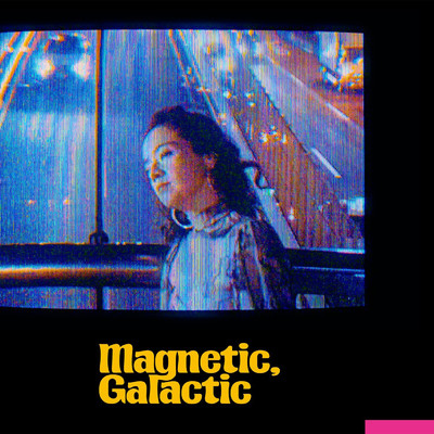 Magnetic, Galactic/G.RINA