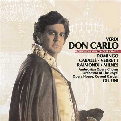 Don Carlo - Highlights (1986 Remastered Version): Scena e romanza 'Fontainbleu！ Foresta immensa e solitaria' (Carlo)/Placido Domingo／Orchestra of the Royal Opera House