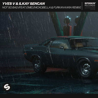 Not So Bad (feat. Emie) [Nickobella & Furkan Kara Remix]/Yves V／Ilkay Sencan