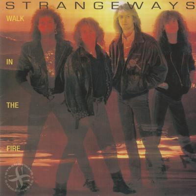 Walk In The Fire (Expanded Edition)/Strangeways