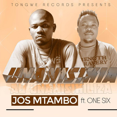 シングル/UNANISIKIA AU UNANISIKILIZA/Jos Mtambo