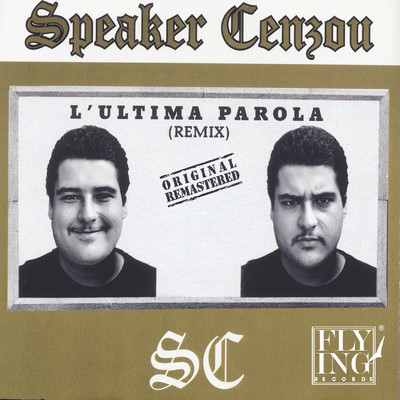L'ultima Parola (Remix)/Speaker Cenzou