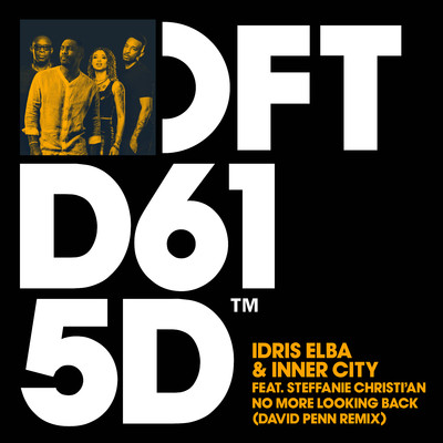 No More Looking Back (feat. Steffanie Christi'an) [David Penn Remix]/Idris Elba & Inner City