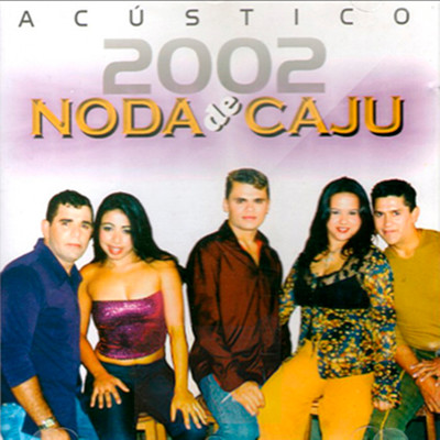 アルバム/Acustico/Noda de Caju