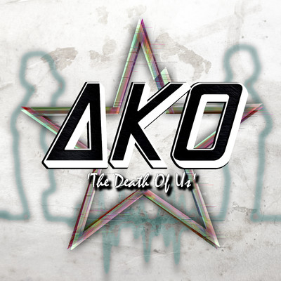 The Death Of Us/AKO