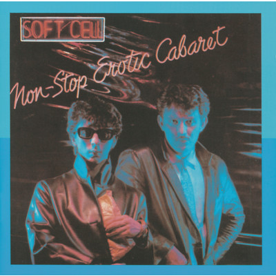 アルバム/Non-Stop Erotic Cabaret/ソフト・セル