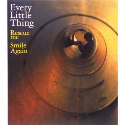 Rescue me (Single Mix)/Every Little Thing