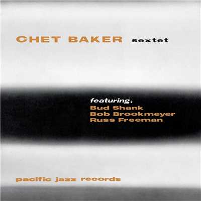 Chet Baker Sextet/ビージー・アデール