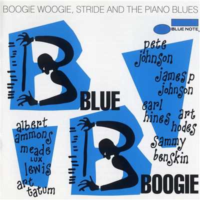 Blue Boogie: Boogie Woogie, Stride And The Piano Blues/Various Artists