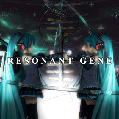 Resonant Gene (feat. 初音ミク)/Re:nG