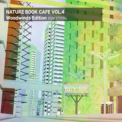 Nature Book Cafe Vol.4 (Woodwinds Edition)/BGM STOCKs