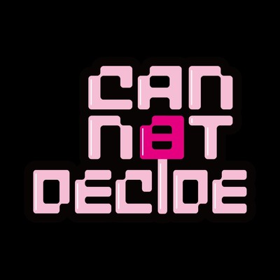 バイオロジー/Can not decide