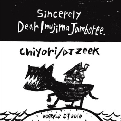 シングル/Sincerely 〜 Dear Inujima Jamboree 〜/DJ ZEEK & CHIYORI