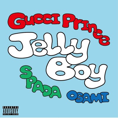シングル/Jelly Boy (feat. Spada & OSAMI)/Gucci Prince